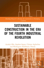 Sustainable Construction In The Era Of The Fourth Industrial Revolution
