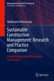 Sustainable Construction Management:Â Research And Practice Companion