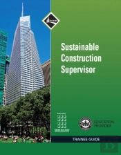 Sustainable Construction Supervisor Trainee Guide