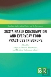 Sustainable Consumption And Everyday Food Practices In Europe