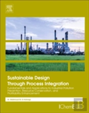 Sustainable Design Through Process Integration