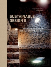 Sustainable Design Tome 2 ; Vers Une Nouvelle Éthique Pour L'Architecture Et La Ville