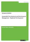 Sustainable Development And Environment Management - Regional Development
