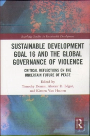 Sustainable Development Goal 16 And The Global Governance Of Violence