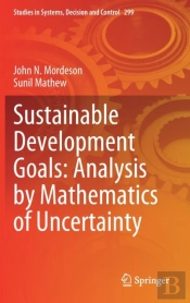 Sustainable Development Goals: Analysis By Mathematics Of Uncertainty