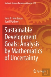 Sustainable Development Goals: Analysis By Mathematics Of Uncertainty