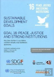 Sustainable Development Goals Goal 16: Peace, Justice And Strong Institutions (Papel + E-Book)