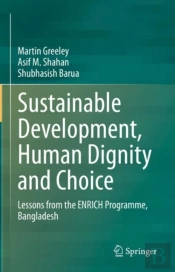 Sustainable Development, Human Dignity And Choice