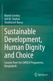 Sustainable Development, Human Dignity And Choice