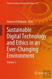 Sustainable Digital Technology And Ethics In An Ever-Changing Environment