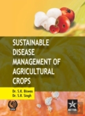 Sustainable Disease Management Of Agricultural Crops