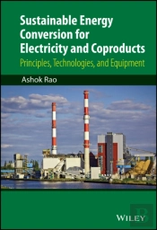 Sustainable Energy Conversion For Electricity And Coproducts