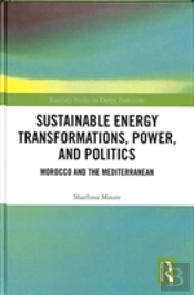 Sustainable Energy Transformations, Power And Politics