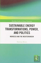 Sustainable Energy Transformations, Power And Politics