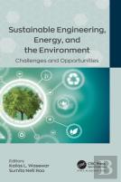 Sustainable Engineering, Energy, And The Environment