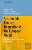 Sustainable Finance Regulation In The European Union