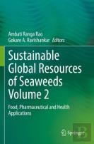 Sustainable Global Resources Of Seaweeds Volume 2