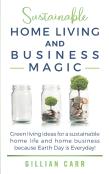 Sustainable Home Living And Business Magic