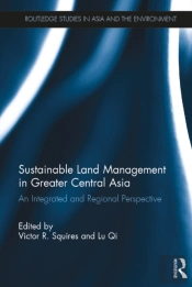 Sustainable Land Management In Greater Central Asia
