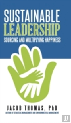 Bertrand.pt - Sustainable Leadership: Sourcing And Multiplying Happiness
