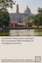Sustainable Maintenance Strategies For Government Office Buildings In Emerging Economies