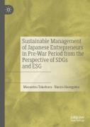Sustainable Management Of Japanese Entrepreneurs In Pre-War Period From The Perspective Of Sdgs And Esg