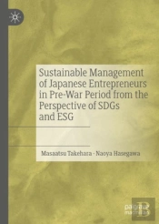 Sustainable Management Of Japanese Entrepreneurs In Pre-War Period From The Perspective Of Sdgs And Esg