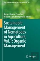 Sustainable Management Of Nematodes In Agriculture, Vol.1: Organic Management