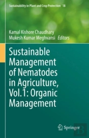 Sustainable Management Of Nematodes In Agriculture, Vol.1: Organic Management