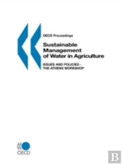 Bertrand.pt - Sustainable Management Of Water In Agriculturethe Athens Workshop Proceedings