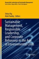 Sustainable Management, Responsible Leadership, And Corporate Behaviour In The Age Of Environmental Crisis