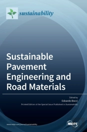 Sustainable Pavement Engineering And Road Materials