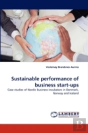 Sustainable Performance Of Business Start-Ups