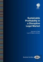 Sustainable Profitability In A Disrupted Legal Market