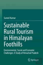 Sustainable Rural Tourism In Himalayan Foothills