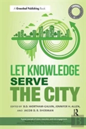 Sustainable Solutions: Let Knowledge Serve The City