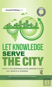 Sustainable Solutions: Let Knowledge Serve The City