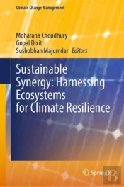 Sustainable Synergy: Harnessing Ecosystems For Climate Resilience