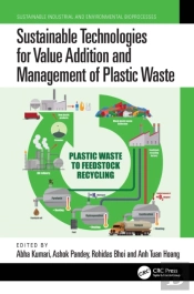 Sustainable Technologies For Value Addition And Management Of Plastic Waste