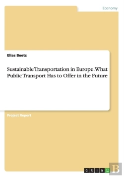 Bertrand.pt - Sustainable Transportation In Europe. What Public Transport Has To Offer In The Future