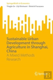 Sustainable Urban Development Through Agriculture In Shanghai, China