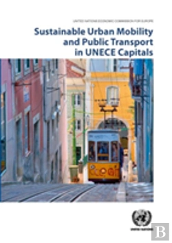 Bertrand.pt - Sustainable Urban Mobility And Public Transport In Unece Capitals