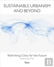 Sustainable Urbanism And Beyond