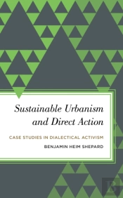 Sustainable Urbanism And Direct Action