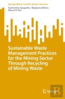 Sustainable Waste Management Practices For The Mining Sector Through Recycling Of Mining Waste
