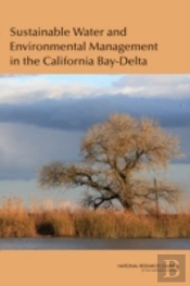 Sustainable Water And Environmental Management In The California Bay-Delta