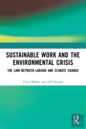 Sustainable Work And The Environmental Crisis