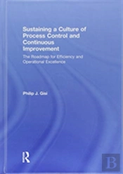 Sustaining A Culture Of Process Control And Continuous Improvement