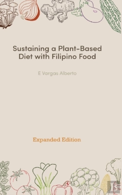 Bertrand.pt - Sustaining A Plant-Based Diet With Filipino Food