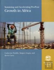 Sustaining And Accelerating Pro-Poor Growth In Africa